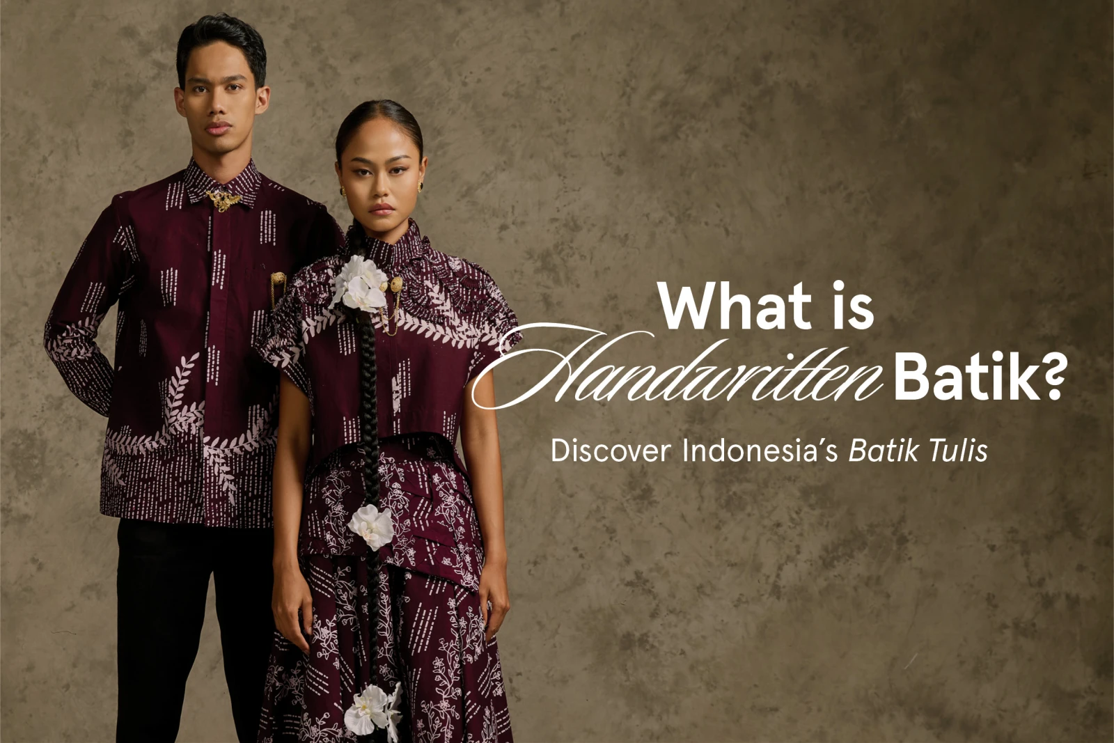 What Is Handwritten Batik? Discover Indonesias Batik Tulis